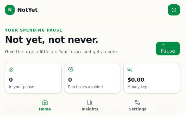 Screenshot of NotYet Purchase Pause